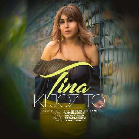 Tina – Ki Joz To